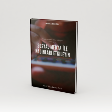 Sosyal Medya ile Kadınları Etkileyin E-Kitabı